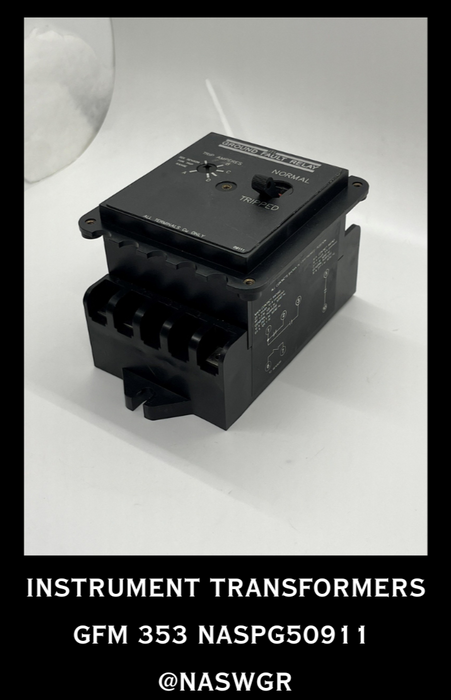 GFM 353~ INSTRUMENT TRANSFORMERS GFM 353 GROUND FAULT RELAY