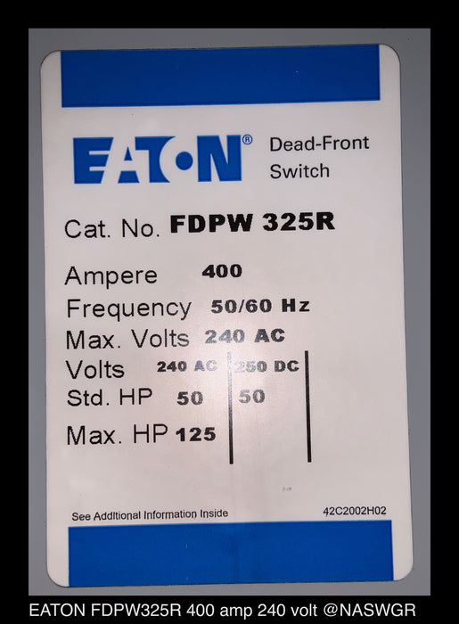 Eaton FDPW325R Fusible Panelboard Switch - 400 Amp - Unused